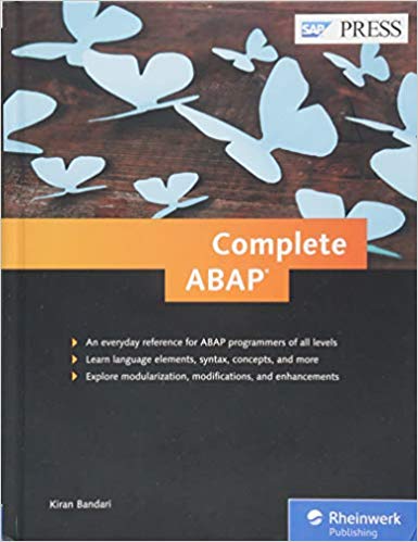 Complete ABAP:  The Comprehensive Guide to ABAP 7.5